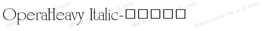 OperaHeavy Italic字体转换
